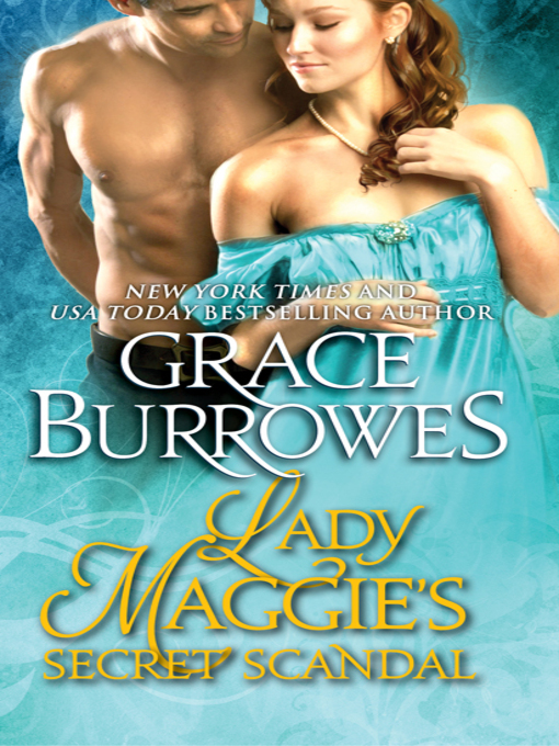 Title details for Lady Maggie's Secret Scandal by Grace Burrowes - Wait list